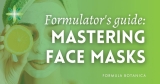 Mastering face masks: a guide for cosmetic formulators