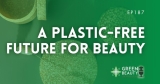 Podcast 187: A plastic-free future for beauty with Sulapac