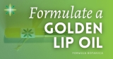 How to formulate a golden lip oil